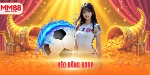 kèo đồng banh